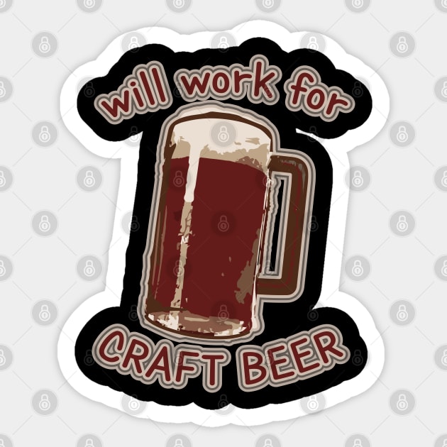 Will work for craft beer Sticker by VonStreet